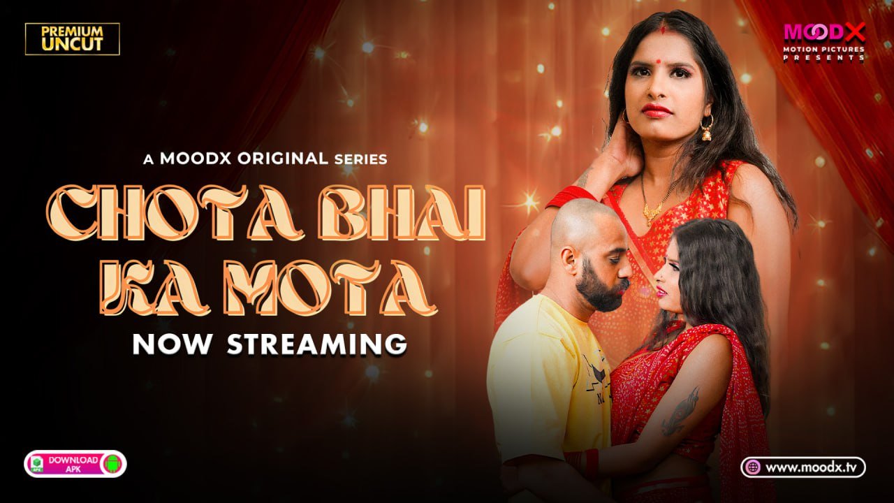 Chota Bhai Ka Mota E1 Moodx Web Series Watch Online Free