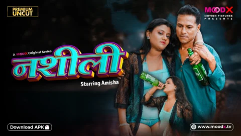 Naseeli (2025) MoodX Originals Unrated Webseries