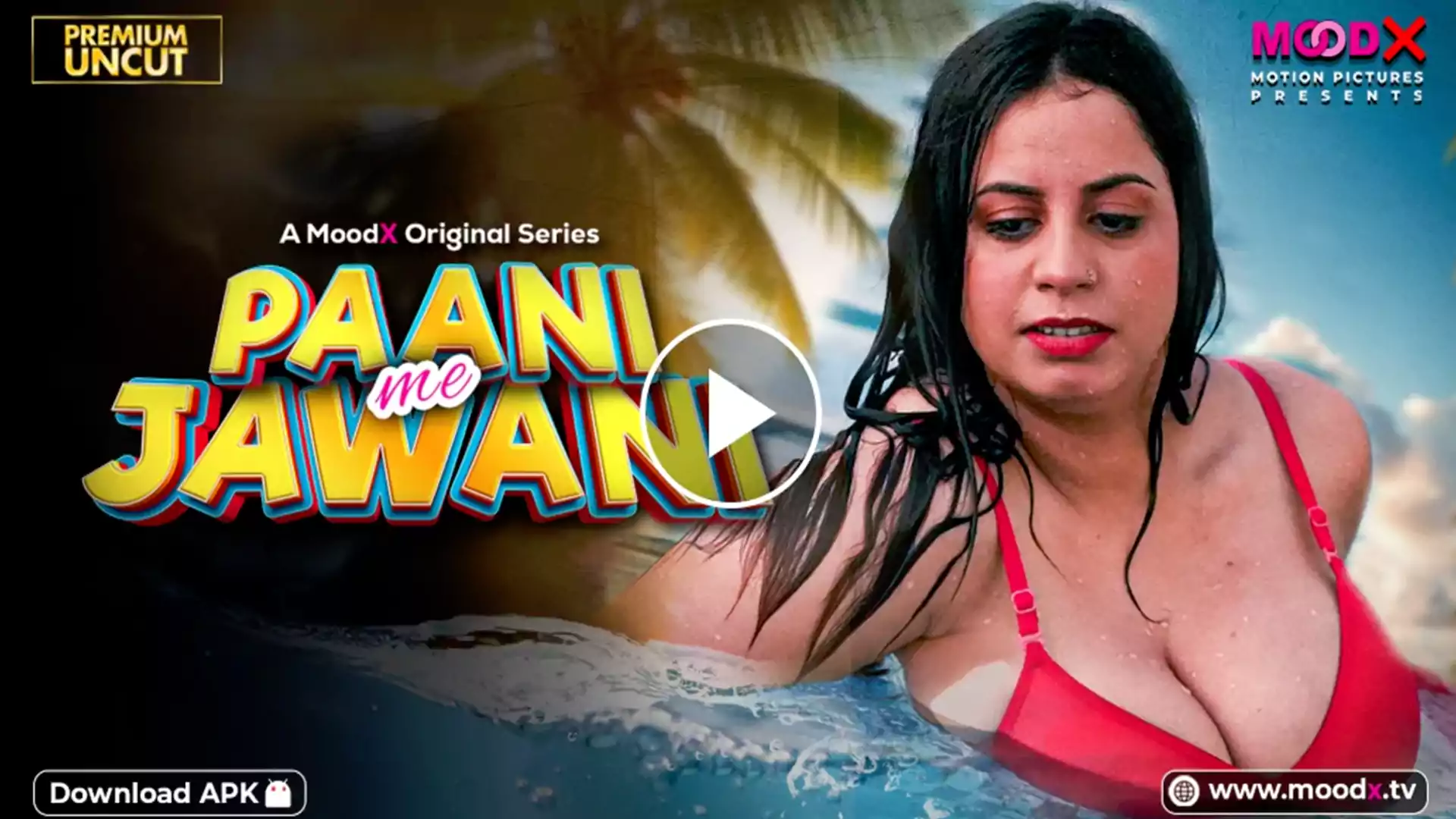 Paani Mein Jawaani Moodx Hot Web Series