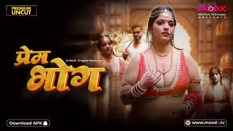 Prem Bhog Moodx Hot Web Series