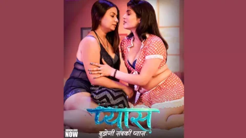 Pyaas Web Series