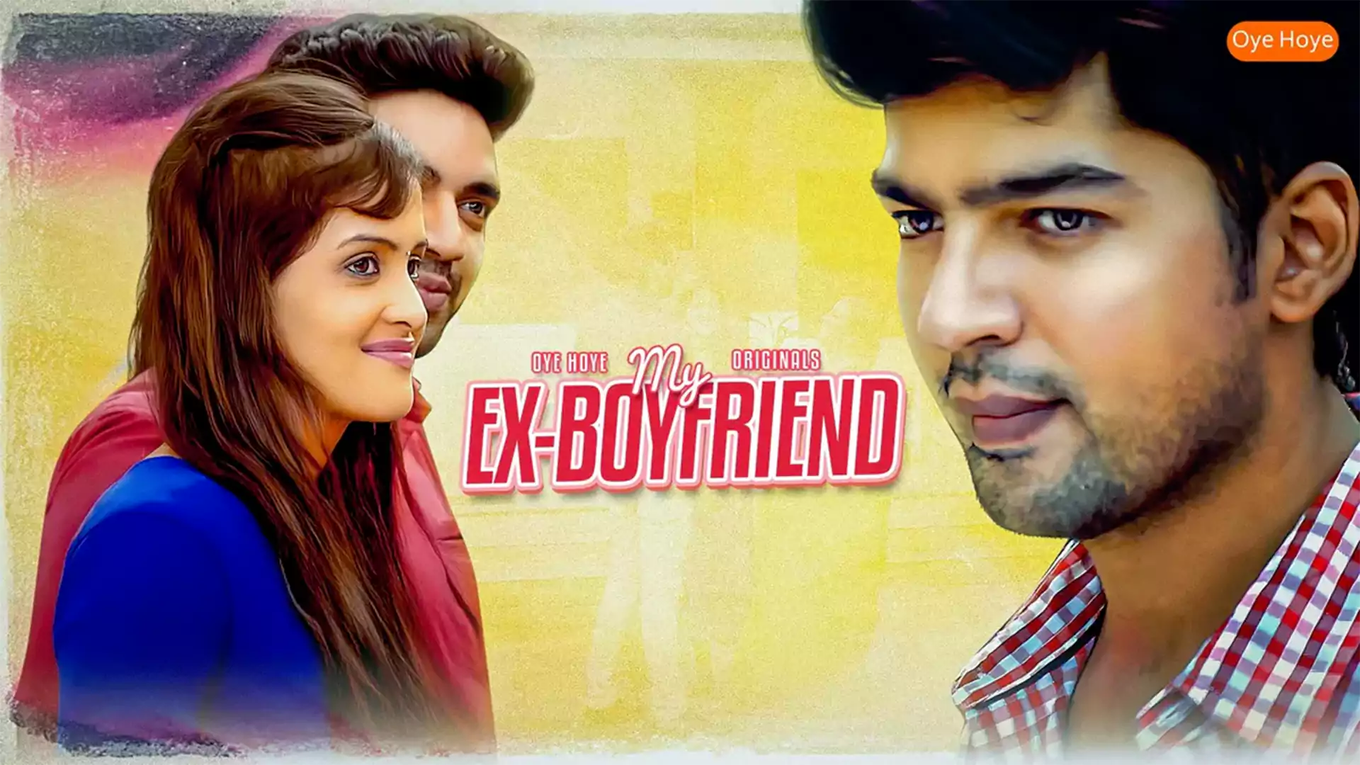 My Ex Boyfriend Oye Hoye App Hot Indian Web Series Watch Online