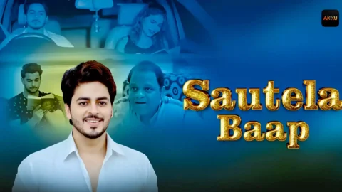 Sautela Baap Ep 01 Akku App