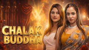 Watch Chalak Buddha Season 2 Hot Indian Web Series Online for Free